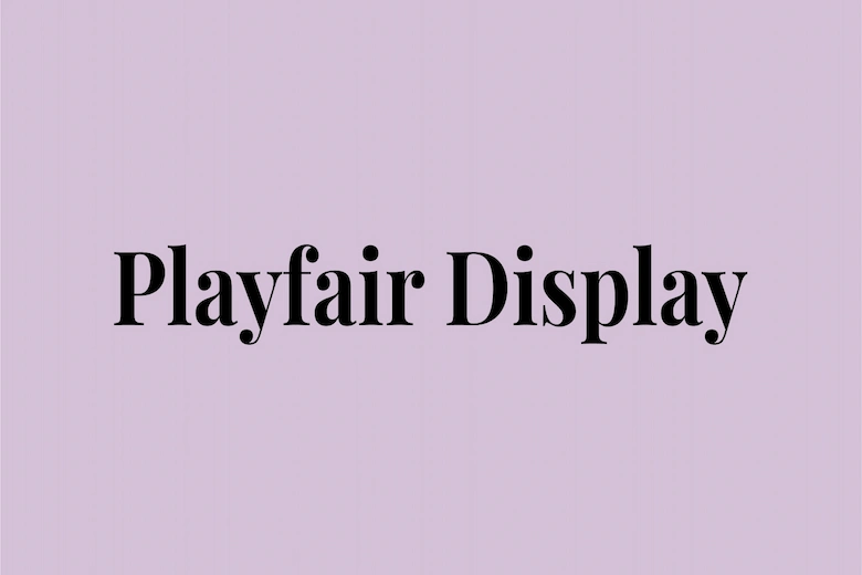 a picture of Playfair Display font